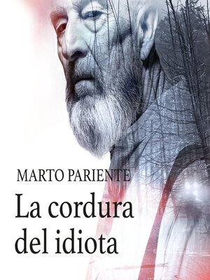 cover image of La cordura del idiota